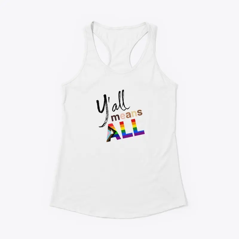 Y'all means all shirt